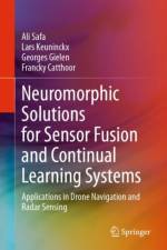 Neuromorphic Solutions for Sensor Fusion and Continual Learning Systems af Ali Safa