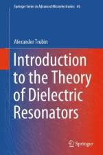 Introduction to the Theory of Dielectric Resonators af Alexander Trubin