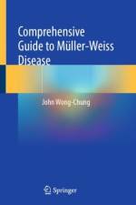 Comprehensive Guide to Muller-Weiss Disease af John Wong-Chung