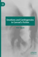 Emotions and Contingencies in Conrad's Fiction af Yoko Okuda