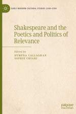 Shakespeare and the Poetics and Politics of Relevance