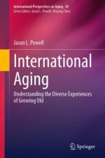 International Aging af Jason L. Powell