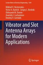 Vibrator and Slot Antenna Arrays for Modern Applications af Mikhail V. Nesterenko