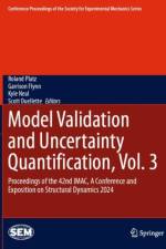 Model Validation and Uncertainty Quantification, Vol. 3