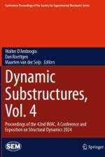 Dynamic Substructures, Vol. 4
