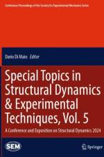 Special Topics in Structural Dynamics & Experimental Techniques, Vol. 5