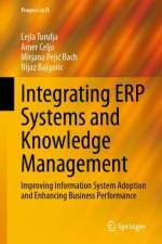 Integrating ERP Systems and Knowledge Management af Lejla Turulja