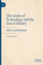 The Limits of Technology and the End of History af Yefim Kats