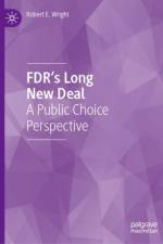 FDR’s Long New Deal af Robert E. Wright