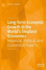 Long-Term Economic Growth in the World's Smallest Economies af Aneta A. Teperek