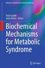 Biochemical Mechanisms for Metabolic Syndrome