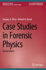 Case Studies in Forensic Physics af Gregory A. DiLisi