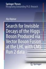 Search for Invisible Decays of the Higgs Boson Produced via Vector Boson Fusion at the LHC with CMS Run 2 data af Alp Akpinar