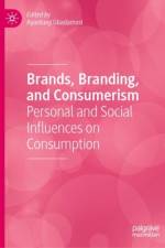 Brands, Branding, and Consumerism