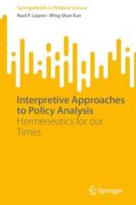Interpretive Approaches to Policy Analysis af Raul P. Lejano