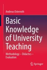 Basic Knowledge of University Teaching af Andreas Osterroth