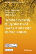 Predicting Inequality of Opportunity and Poverty in India Using Machine Learning af Balwant Singh Mehta