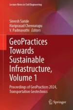 GeoPractices Towards Sustainable Infrastructure, Volume 1