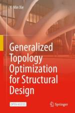 Generalized Topology Optimization for Structural Design af Yi Min Xie