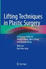 Lifting Techniques in Plastic Surgery af Won Lee