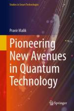 Pioneering New Avenues in Quantum Technology af Pravir Malik