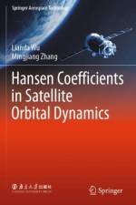 Hansen Coefficients in Satellite Orbital Dynamics af Lianda Wu