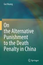 On the Alternative Punishment to the Death Penalty in China af Gui Huang