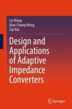 Design and Applications of Adaptive Impedance Converters af Lei Wang