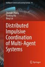 Distributed Impulsive Coordination of Multi-Agent Systems af Zhengle Zhang
