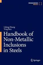 Handbook of Non-Metallic Inclusions in Steels af Lifeng Zhang