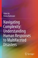 Navigating Complexity: Understanding Human Responses to Multifaceted Disasters af Yibin Ao