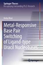 Metal-Responsive Base Pair Switching of Ligand-type Uracil Nucleobases af Keita Mori