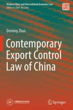 Contemporary Export Control Law of China af Deming Zhao