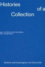 Histories of a Collection af Ana Vasconcelos
