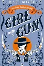 Girl With A Gun af Kari Bovee