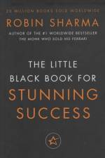 Little Black Book for Stunning Success + Tools for Action Mastery af Robin Sharma