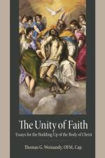 The Unity of Faith af Weinandy Ofm Cap Thomas G