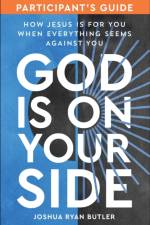 God Is on Your Side Participant's Guide af Joshua Ryan Butler