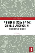 A Brief History of the Chinese Language VII af Xi Xiang