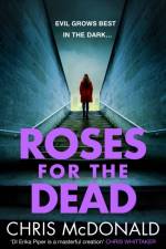 Roses for the Dead af Chris McDonald