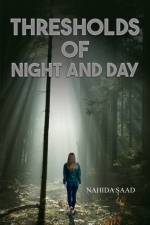 Thresholds of Night and Day af Nahida Saad