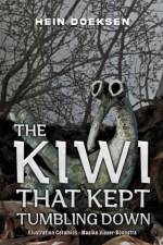 The Kiwi That Kept Tumbling Down af Hein Doeksen