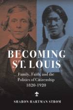 Becoming St. Louis af Sharon Strom