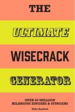 The Ultimate Wisecrack Generator af Mike Barfield