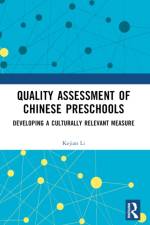 Quality Assessment of Chinese Preschools af Kejian Li