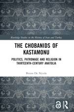 The Chobanids of Kastamonu af Bruno De Nicola