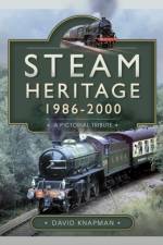 Steam Heritage, 1986–2000 af David Knapman