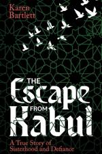 The Escape from Kabul af Karen Bartlett