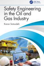 Safety Engineering in the Oil and Gas Industry af Karan (University of Stavanger Sotoodeh
