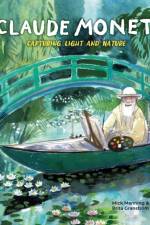 Claude Monet: Capturing Light and Nature af Mick Manning